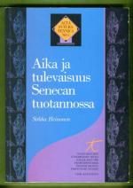 Aika ja avaruus Senecan tuotannossa