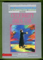 The Encyclopedia of Psychoactive Drugs, Series 2 - Celebrity Drug Use