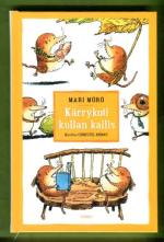 Kärrykoti kullan kallis