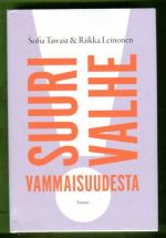 Suuri valhe vammaisuudesta