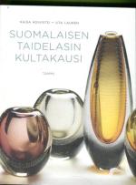 Suomalaisen taidelasin kultakausi