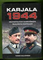 Karjala 1944 - Neuvostoliiton suurhyökkäys Rajajoelta Ihantalaan