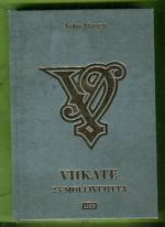 Viikate - 25 mollivuotta