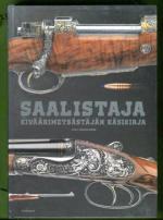Saalistaja - Kiväärimetsästäjän käsikirja