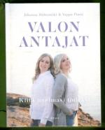 Valon antajat - Kiitä unelmasi todeksi