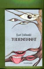 Todensanat - Lyhytproosaa