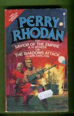 Perry Rhodan #117 Savior of the Empire & #118 The Shadows Attack
