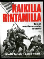 Kaikilla rintamilla - Toisen maailmansodan historia