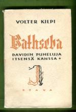 Bathseba - Davidin puheluja itsensä kanssa