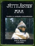 Jättiläisten maa - Vendien ja vandaalien muinaishistoria