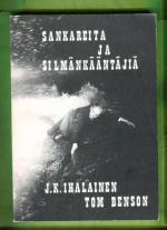 Sankareita ja silmänkääntäjiä