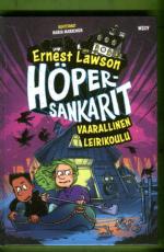 Höpersankarit - Vaarallinen leirikoulu