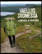Vaellus Suomessa - Elämyksiä ja opastusta