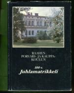 Raahen porvari- ja kauppakoulun 100 v. juhlamatrikkeli