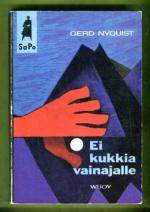 Ei kukkia vainajalle (Sapo 62)