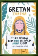 Gretan tarina - Ei ole koskaan liian pieni tekemään suuria asioita