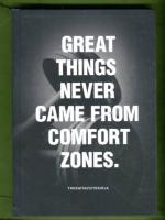 Great Things Never Came from Comfort Zones - Treenitavoitekirja