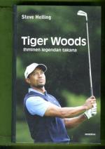 Tiger Woods - Ihminen legendan takana