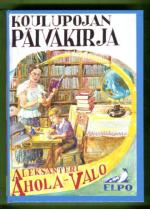 Koulupojan päiväkirja - Osa 2: 26.8.1908 - 31.7.1909