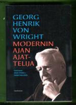 Georg Henrik von Wright - Modernin ajan ajattelija