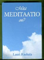 Mitä meditaatio on?