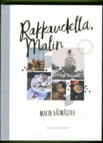 Rakkaudella, Malin