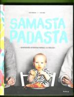 Samasta padasta - Huippuhyvää kotiruokaa vauvalle ja itsellesi