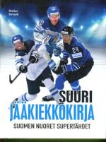Suuri jääkiekkokirja - Suomen nuoret supertähdet