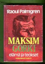 Maksim Gorki - Elämä ja teokset
