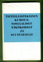Tieteellistekninen kumous: sosiaaliset näkökohdat ja suuntaviivat
