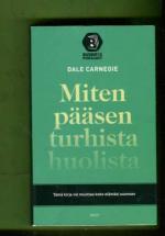 Miten pääsen turhista huolista - Elämisentaidon opastusta