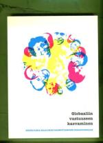 Globaaliin vastuuseen kasvaminen - Näkökulmia maailman hahmottamisen pedagogiikkaan