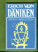 Vieraita avaruudesta - Menneisyyden ratkaisemattomia arvoituksia