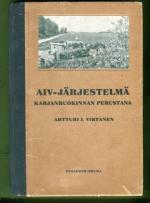 AIV-järjestelmä karjanruokinnan perustana