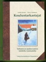 Kouluntarkastajat - Sattumia ja ajankuvauksia kahdelta vuosisadalta