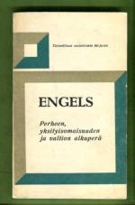 Perheen, yksityisomaisuuden ja valtion alkuperä - Yhdistettynä Lewis H. Morganin tutkimuksiin