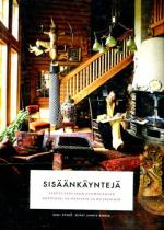 Sisäänkäyntejä ainutlaatuisiin suomalaisiin koteihin, huoneisiin ja huviloihin