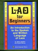 Lao for Beginners - An Introduction to the Spoken and Written Language of Laos