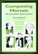 Composing Mortals - 20th-Century British Classical Composers