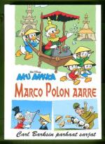 Carl Barksin parhaat sarjat 3 - Aku Ankka: Marco Polon aarre
