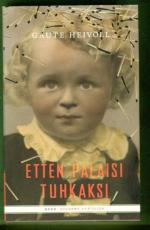 Etten palaisi tuhkaksi