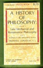 A History of Philosophy Volume 3 - Late Medieval and Renaissance Philosophy: Part 1