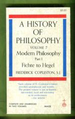 A History of Philosophy Volume 7 - Modern Philosophy: Part 1 - Fichte to Hegel