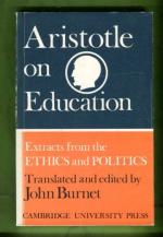 Aristotle on Education Being Extracts from the Ethics and Politics