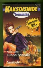 Nick Carter kaksoisnide 2 - Tuhon partaalla ja Verilöyly