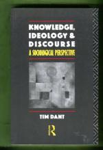 Knowledge, Ideology and Discourse - A Sociological Perspective