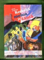 Keskeltä melua ja ääntä