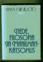 Tiede, filosofia ja maailmankatsomus - Filosofisia esseitä tiedosta ja sen arvosta