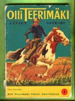 Olli Teerimäki - Lännen sankari 1: Olli Teerimäki lähtee Amerikkaan