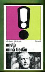 Mistä minä tiedän